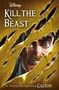 Walt Disney: Disney Princess Beauty and the Beast: Kill the Beast, Buch, Buch
