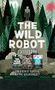 Peter Brown: The Wild Robot Series Boxset, Buch