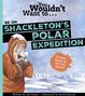 Green Jen: You Wouldn't Want To Be On Shackleton's Polar Expedition!, Buch