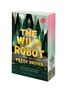 Buchtitel "The Wild Robot" von Peter Brown. Ein Roboter steht inmitten eines Waldes mit Bergen und Bäumen.