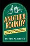 Text: "Another Round? A Post-War History of Britain in 12 Strong Drinks. Steven Parissien." 
Illustration: Hände mit Flaschen.