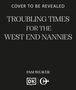 Pam Weaver: Troubling Times for the West End Nannies, Buch, Buch