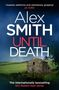 Text: "COVER TO BE REVEALED Until Death Alex Smith." Schwarzer Hintergrund, weiße Schrift, zwei Logos unten.