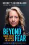 Noraly Schoenmaker, Creator of the Hit YouTube Channel, Itchy Boots. "Beyond Fear: Finding the way when there's no way back." Porträt einer Frau.