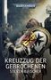 Steven B Fisher: Warhammer 40.000 - Kreuzzug der Gebrochenen, Buch