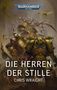 "Die Herren der Stille" und "Chris Wraight". Krieger in massiven Rüstungen, Totenköpfe und riesige Insekten im Hintergrund.
