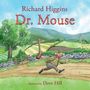 Richard Higgins: Doctor Mouse, Buch