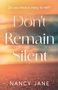 "Do you have a story to tell? Don't Remain Silent. Nancy Jane." Hintergrund: Unscharfer Strand bei Sonnenuntergang., Buch