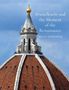 Marvin Trachtenberg: Brunelleschi and the Moment of the Renaissance, Buch, Buch