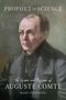 "Prophet of Science", "The Vision and Passion of Auguste Comte", "Mary Pickering". Ein Porträt eines älteren Mannes., Buch