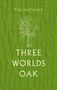 Oben steht „Tim Entwisle“, darunter "Three Worlds Oak". Illustration eines Baums, grüner Hintergrund mit Baumrindenstruktur., Buch