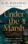 „Under the Marsh“ von G.R. Halliday ist ein aufregender Kriminalroman. Stimmungsvoll mit düsterer Landschaft und Auto., Buch