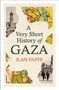 Ilan Pappe: A Very Short History of Gaza, Buch
