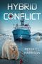 Titel: "HYBRID CONFLICT." 
Autor: "PETER C.L. HARRISON." 
Eisbären und ein Schiff auf vereistem Wasser., Buch