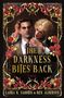 Text: "THE DARKNESS BITES BACK" und "LAURA R. SAMOTIN & BEN ALDERSON". Zwei Männer, Blumen und Dornenranken., Buch