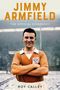 Roy Calley: Jimmy Armfield, Buch