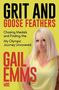 Gail Emms: Grit and Goose Feathers, Buch, Buch