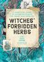 „A Practical Guide to Infamous Plants for Magic and Medicine: Witches' Forbidden Herbs. The Seed Sistas.“ Illustrationen in Blau und Creme., Buch