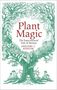 "Plant Magic: The Supernatural Side of Botany" von Gregory J. Kenicer. Ein Baum mit mythologischen Figuren und Pflanzen., Buch