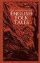 Folk Tales Folk Tales Authors: The Anthology of English Folk Tales, Buch