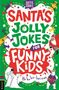 Caroline Rowlands: Santa's Jolly Jokes for Funny Kids, Buch, Buch