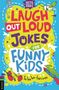 Caroline Rowlands: Laugh Out Loud Jokes for Funny Kids, Buch