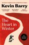 Kevin Barry: The Heart in Winter, Buch