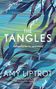 Text: "From the bestselling author of The Outrun. THE TANGLES AMY LIPTROT." Abstrakte blaue und grüne Linien., Buch