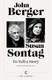 „John Berger“, „Susan Sontag“, „To Tell a Story“, „Edited by Benoît Bourreau.“ Zwei schwarz-weiße Porträts., Buch