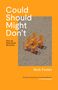 Nick Foster: Could Should Might Don't, Buch