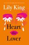Lily King: Heart the Lover, Buch
