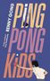 Renny Gong: Ping Pong Kids, Buch
