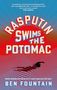 „Rasputin Swims the Potomac“ von Ben Fountain, lebendige Illustration mit Sonnenuntergang und schwimmendem Mann.