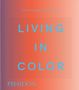 Text: "LIVING IN COLOR", "Color in Contemporary Interior Design", "PHAIDON". Hintergrund in Verläufen von Orange und Rosa.