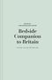 Grüner Hintergrund mit dem Text: "Bedside Companion to Britain". Bearbeitet von Jane McMorland Hunter. "Cover to be revealed"., Buch
