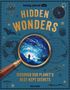 "Lonely Planet Kids Hidden Wonders. Discover our planet's best-kept secrets. Nicole Maggi." Illustrationen mit Lupe und Kompass.