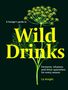 Liz Knight: A Forager's Guide to Wild Drinks, Buch