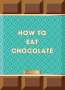Sarah Ford: How to Eat Chocolate, Buch