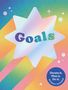 „GOALS“ in großen Buchstaben auf Banner, „Take control of your future” in Sternform. Bunte, sternenreiche Gestaltung., Buch