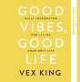 Vex King: Good Vibes, Good Life Calendar 2025, Kalender