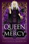 Natania Barron: Queen of Mercy, Buch