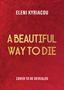 Eleni Kyriacou: A Beautiful Way to Die, Buch