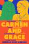 Melissa Coss Aquino: Carmen and Grace, Buch