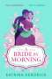 Katrina Kendrick: A Bride by Morning, Buch