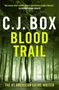 C. J. Box: Blood Trail, Buch