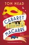 Tom Mead: Cabaret Macabre, Buch