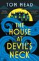 Tom Mead: The House at Devil's Neck, Buch