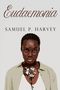 Samuel P Harvey: Eudaemonia, Buch
