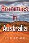 Keith Fisher: Brummies in Australia, Buch, Buch