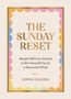 "The Sunday Reset. Simple Self-Care Rituals to Set Yourself Up for a Successful Week. Sophie Golding." Bunte Rahmen., Buch